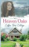 [Heaven Oaks 01] • Coffee Time Cottage